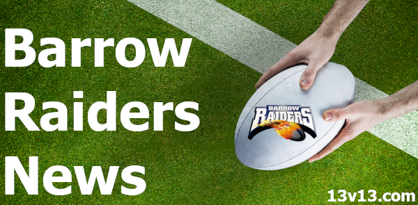 Barrow Raiders News Headlines